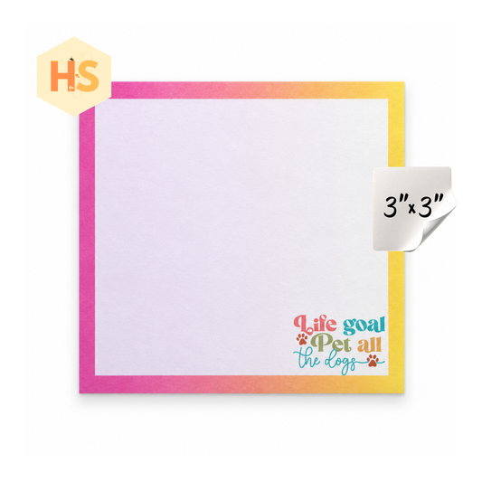 The Sticky Note Collection - Life Goal Pet All The Dogs