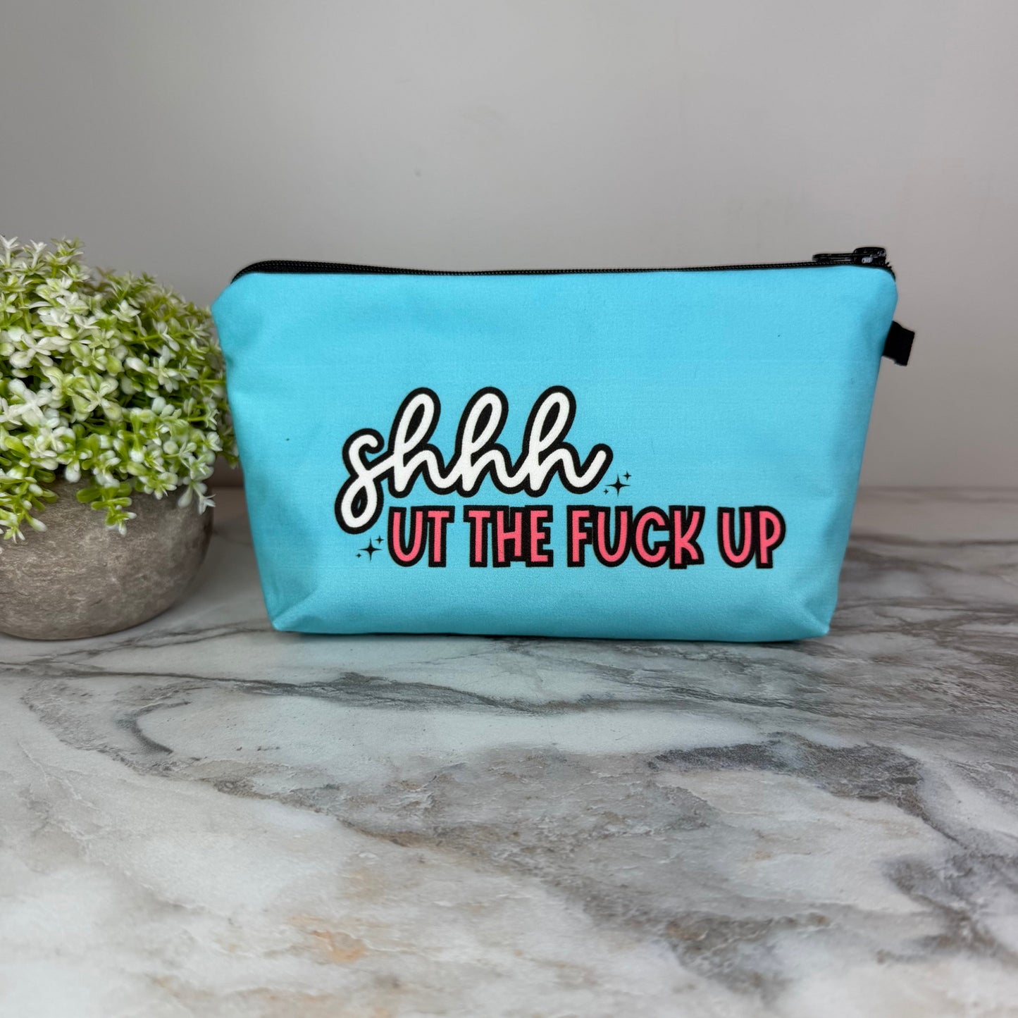 Pouch - Adult, Shhhut The Fuck Up